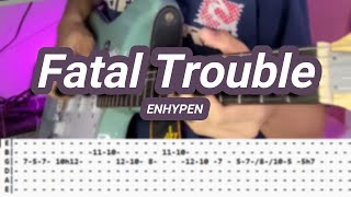 Fatal Trouble |©ENHYPEN |【Guitar Cover】with TABS