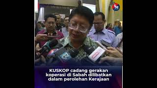 KUSKOP cadang gerakan koperasi di Sabah dilibatkan dalam perolehan Kerajaan