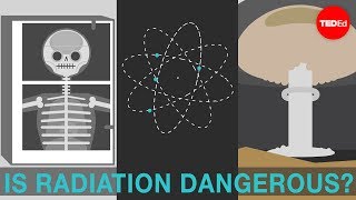 Is radiation dangerous? - Matt Anticole