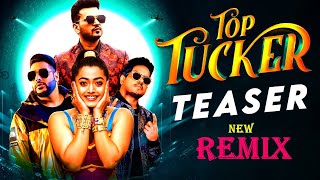 Top Tucker Song 2021 | Uchana Amit | Ft. | Badshah, Yuvan Shankar Raja, Rashmika Mandanna | DJ