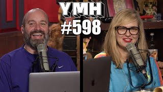 Your Mom's House Podcast - Ep.598