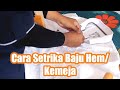 Cara Setrika Baju Hem/Kemeja || Laundry Pemula