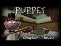 SabbyPlays vs Puppet Chapter 1 :House