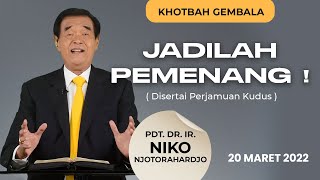 Pdt. DR. Ir. Niko Njotorahardjo | Khotbah Gembala | Maret 2022