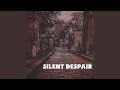 Silent Despair
