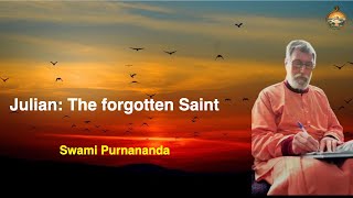 Julian: The forgotten Saint || Swami Purnananda