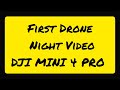 First Drone Night Video #dji #mini4pro #nightvideo #nightphotography #trending