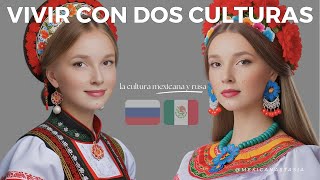 CULTURA MEXICANA Y RUSA: CHOQUES CULTURALES y SIMILITUDES | Rusa en México