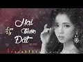 Hai Thước Đất | Lê Minh Trung | Lan Vy Cover | Tác Giả : Phạm Hưng | Playlist | @Lan Vy Official