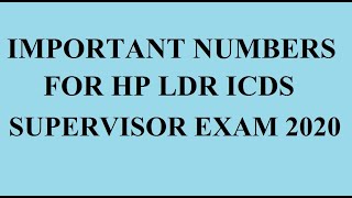 IMPORTANT NUMBERS for HP LDR ICDS Supervisor Exam