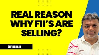 Real Reason Why FII's are Selling India like Crazy