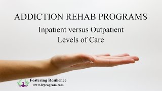 Addiction Treatment Rehab Programs Defined:  Detox, Residential, PHP, IOP and OP