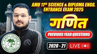 AMU 11th Entrance Exam 2025 - Math - Year-wise PYQ Solution - 2020-21