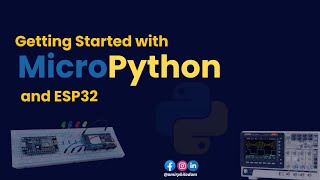 Getting Started with ESP32 and MicroPython -Full beginner (Guide Setup+to Demo)