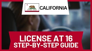 How to Get Your Driver’s License at 16 in California