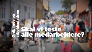 Skal vi teste alle medarbejdere for ordblindhed?