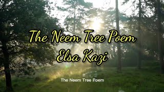 The Neem Tree: A Poem by Elsa Kazi | Nature's Resilience and Beauty | AB Adab