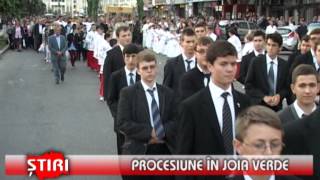 Procesiune în Joia Verde - www.1tvbacau.ro (31.05.2013)