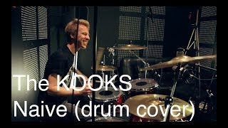 KoStick - The KOOKS - Naive (drum cover by Konstantin Smirnov)