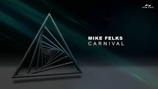 Mike Felks - Carnival (Extended Mix)