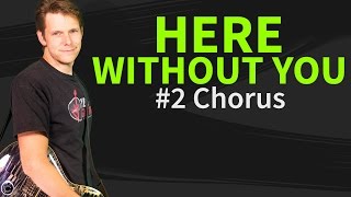 How To Play Here without you Guitar Lesson #2 Chorus