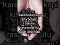 Motivasi Kopi || filosofi kopi || Ngopi