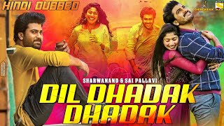 Dil Dhadak Dhadak (Padi padi Leche Manasu)Hindi dubbed movie ||Update||  ||Hindi dubbed update||2021