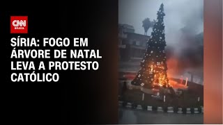 Síria: Fogo em árvore de Natal leva a protesto católico | CNN ARENA