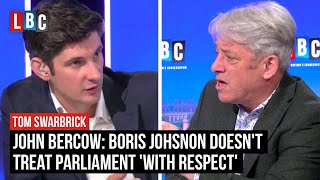 John Bercow claims Boris Johnson doesn't treat Parliament 'with respect' | LBC