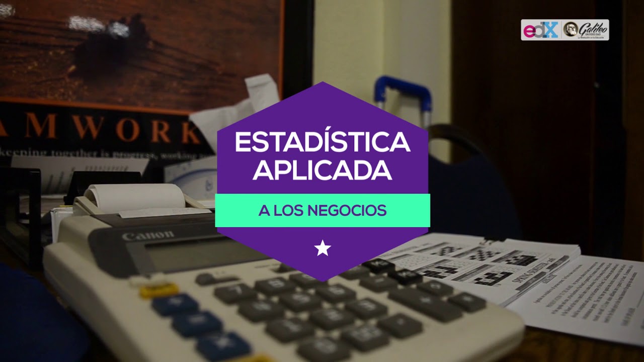 Free Online Course - Estadística Aplicada A Los Negocios (edX)