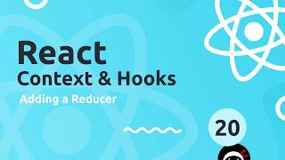 React Context & Hooks Tutorial #20 - Adding a Reducer
