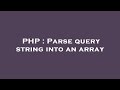 PHP : Parse query string into an array
