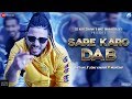 Sare Karo Dab - Official Music Video | Zero To Infinity | Raftaar | Sonu Kakkar | Muhfaad