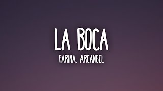 Farina, Arcangel - La Boca (Letra/Lyrics)