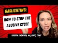 Gaslighting: How to Stop the Abuse