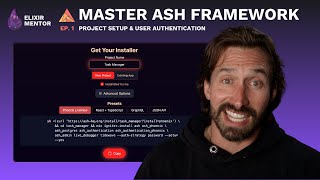 Master Ash Framework [Ep. 1]: Project setup & User Authentication