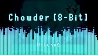 Chowder Theme【8-Bit】