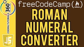Roman Numeral Converter : FreeCodeCamp.com Intermediate Algorithm Scripting