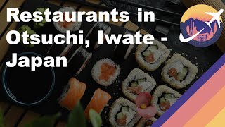 Restaurants in Otsuchi, Iwate - Japan