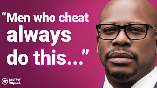 Confessions Of A Former Cheater! Signs Men Give Before They CHEAT & Women Miss-Laterras R. Whitfield