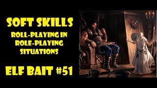 Roll-playing Soft Skills in D&D - Elf Bait #51
