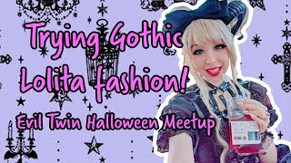 Trying Gothic Lolita Fashion! Evil Twin Halloween Meetup Vlog