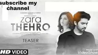 Jara thehro song,aarman malik ,Tulsi Kumar