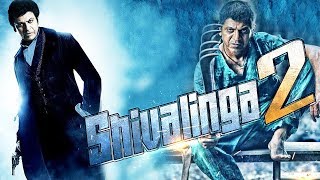 Shivalinga 2 Full Movie Dubbed In Hindi | Shivarajkumar, Nabha Natesh