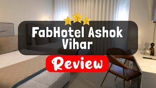 FabHotel Ashok Vihar, New Delhi Review - Is This Hotel Worth It?