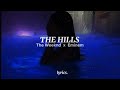 The Weeknd x Eminem - The Hills (Remix) | Lyrics