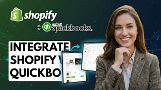 Anleitung: Shopify mit Quickbooks integrieren | Schnell und einfach 2026