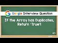 Contains Duplicate - Google Interview Question - Leetcode #217
