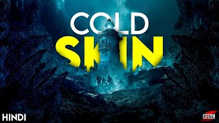 Cold Skin (2017) Story Explained + Facts | Hindi | Sci-fi Meets Horror !!