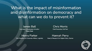 UK IGF 2024 - What is the impact of misinformation and disinformation on democracy and what can we d